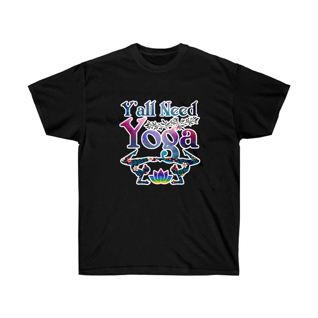 Y'all Need Yoga Spiritual T-Shirt
