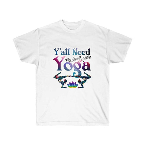 Y'all Need Yoga Spiritual T-Shirt